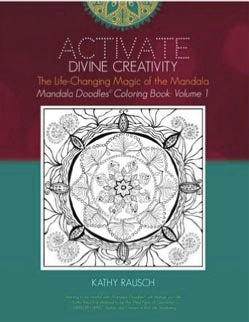 Activate Divine Creativity: The Life-Changing Magic of the Mandala: BUNDLE - I Love Mandalas