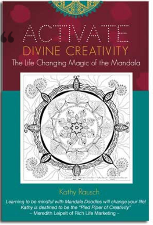 Activate Divine Creativity: The Life-Changing Magic of the Mandala - I Love Mandalas