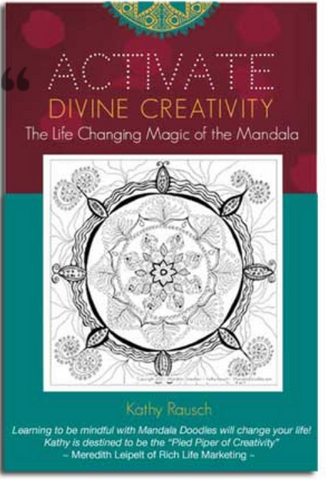 Activate Divine Creativity: The Life-Changing Magic of the Mandala - I Love Mandalas